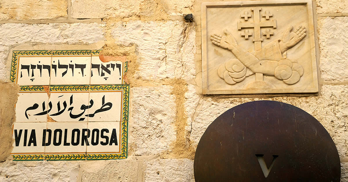 Walk the Stations of the Cross The Via Dolorosa